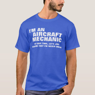 T-shirt Je suis un mécanicien d'aviation pour épargner l