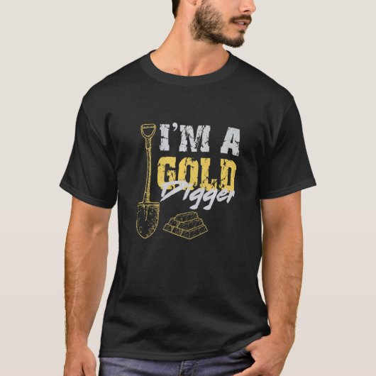 T-shirt Je suis un mineur de Digger d'or (Devant)