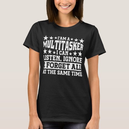 T-shirt Je suis un multititasker Funny Gag Sayings Sarcast (Devant)