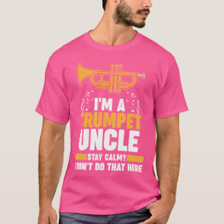T-shirt Je Suis Un Oncle Trompette Reste Des Trompettes Ca
