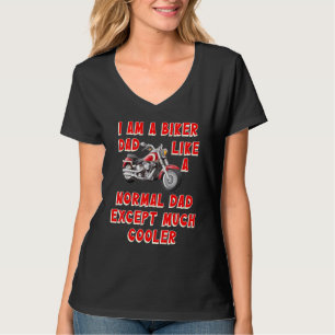 T-shirt Je Suis Un Papa Biker Comme Un Papa Normal Sauf Be