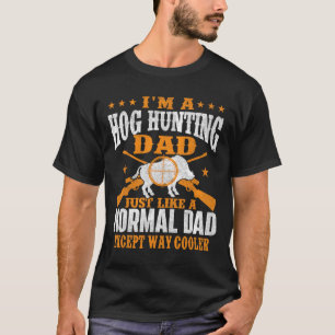 T-shirt Je suis un papa de chasse au porc - Chasse au porc
