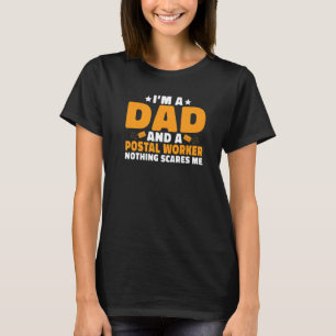 T-shirt Je suis un papa et un facteur rien ne me fait peur