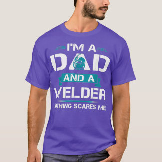 T-shirt Je Suis Un Papa Et Un Soudeur Drôle Qui Dit Souder