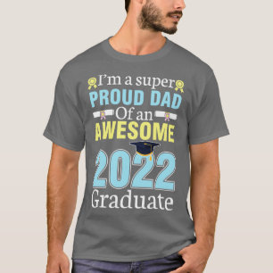 T-shirt Je Suis Un Papa Super Fière D'Un Superbe Diplômé D