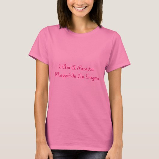T-shirt Je Suis Un Paradoxe Enveloppé Dans Une Énigme (Devant)