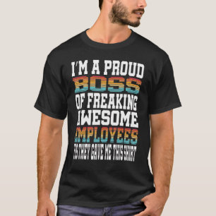 T-shirt Je suis un patron fier d'employés carrément géniau