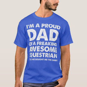 T-shirt Je suis un père fier d'un équestre fou