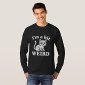 T-shirt Je suis un peu bizarre (Devant entier)