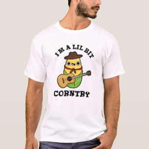 T-shirt Je suis un peu Corntry Funny Country Corn Pun