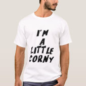T-shirt Je suis un peu corny (Devant)