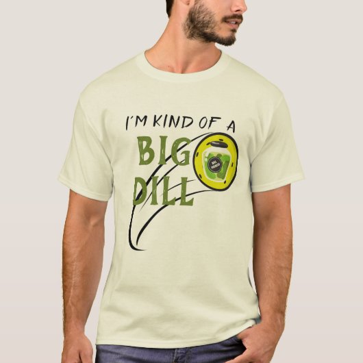 T-shirt Je suis un peu de Big Dill Funny Pickleball (Devant)