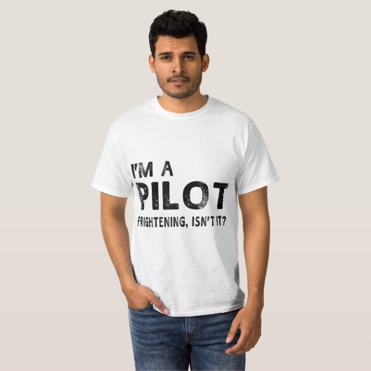 T-shirt Je suis un pilote effrayant, n'est-ce pas drôle pi (Devant entier)