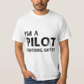 T-shirt Je suis un pilote effrayant, n'est-ce pas drôle pi (Devant)