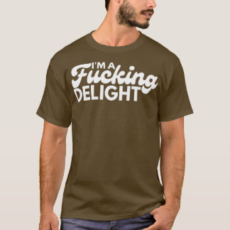 T-shirt Je Suis Un Plaisir Drôle Sarcastique NSFW Rude InA