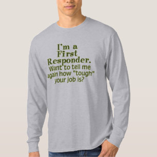 T-shirt Je suis un premier répondeur…