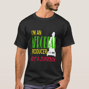T-shirt Je suis un producteur d'Afrobeat pas une pré-aweso