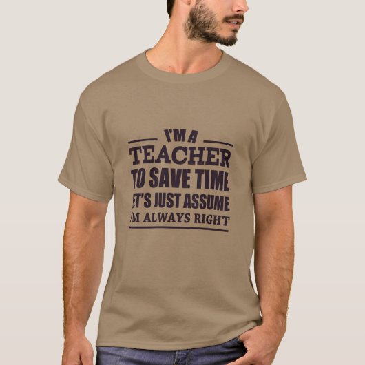 T-shirt Je suis un professeur pour épargner le temps nous (Devant)