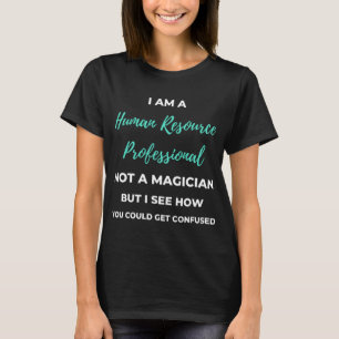 T-shirt Je Suis Un Professionnel Des Ressources Humaines E