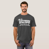 T-shirt Je suis un programmateur de logiciel pour épargner (Devant entier)