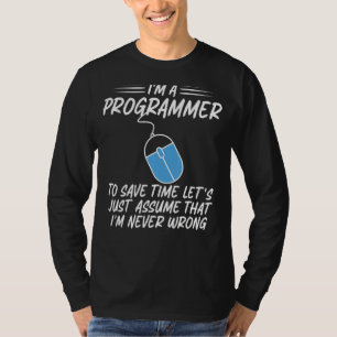 T-shirt Je suis un programmeur jamais mal développeur info