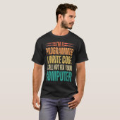 T-shirt Je suis un programmeur J'écris code binaire drôle  (Devant entier)