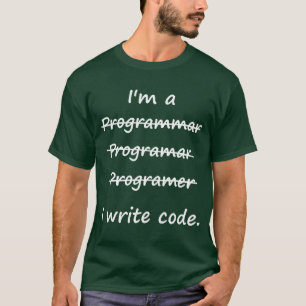 T-shirt Je suis un programmeur que j'écris le correcteur