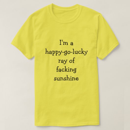 T-shirt Je suis un raie décontracté de soleil facking (Design devant)