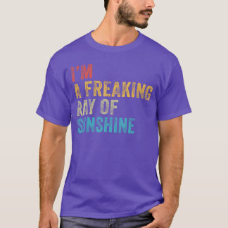 T-shirt Je suis un rayon de soleil franchement drôle Sarca