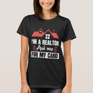 T-shirt Je Suis Un Realtor Me Demander Ma Carte Drôle Rea