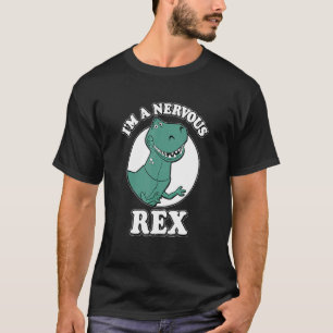 T-shirt Je suis un Rex nerveux Rex Animaux préhistoriques