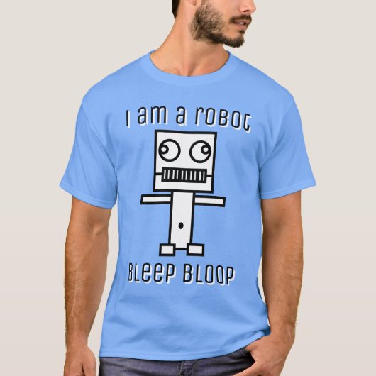 T-shirt Je suis un Robot Bleep Bloop (Devant)