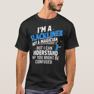 T-shirt Je suis un Slackliner pas un Slackline Magicien Sl