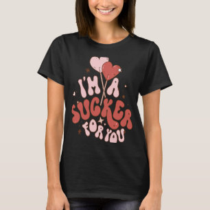 T-shirt Je suis Un Sucker pour vous Candy Heart Love Happy