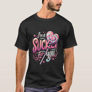 T-shirt Je suis Un Sucker pour vous sucré bonbons Saint Va