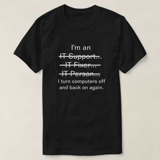 T-shirt Je suis un support informatique, un réparateur, un (Design devant)