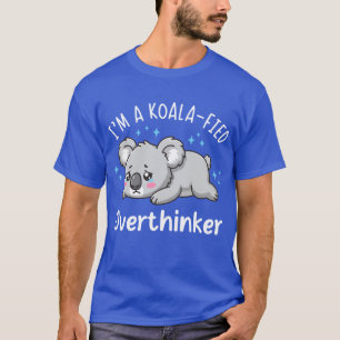 T-shirt Je suis un surpenseur koala-ifié - Koala triste mi