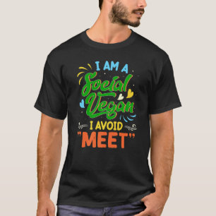 T-shirt Je suis un vegan social Je évite de rencontrer Ré