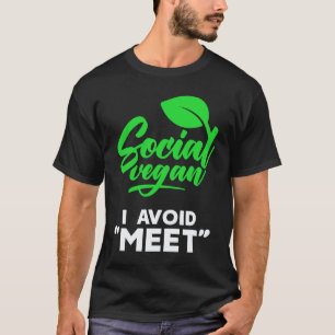 T-shirt Je Suis Un Végétalien Social J'Évite Rencontrer Vi