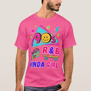 T-shirt Je Suis Une 90'S Rb Kinda Girl Rnb Music Women