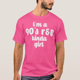 T-shirt Je Suis Une 90'S Rb Kinda Girl Vintage Music Femme
