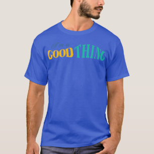 T-shirt Je suis une bonne chose, celui qui trouve une épou