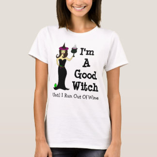 T-shirt Je suis une bonne sorcière jusqu'à ce que je