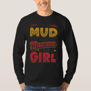 T-shirt Je suis une boue et Mascara Kinda Girl 1