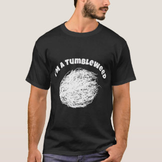 T-shirt Je Suis Une Chemise De L'Herbe De Tumbleweed Magni