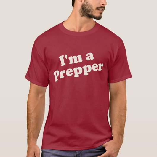 T-shirt Je suis une chemise de Prepper (Devant)