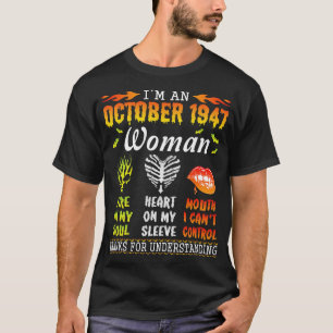 T-shirt Je Suis Une Femme D'Octobre 1947 Qui Tue Dans Mon