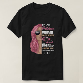 T-shirt Je Suis Une Femme D'Octobre J'Ai 3 Côtés Octobre G
