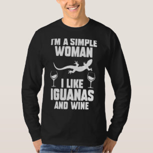 T-shirt Je suis une femme simple, j'aime les Iguanas et le