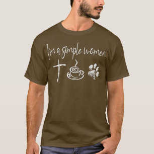 T-shirt Je suis une femme simple Jésus Café Chien